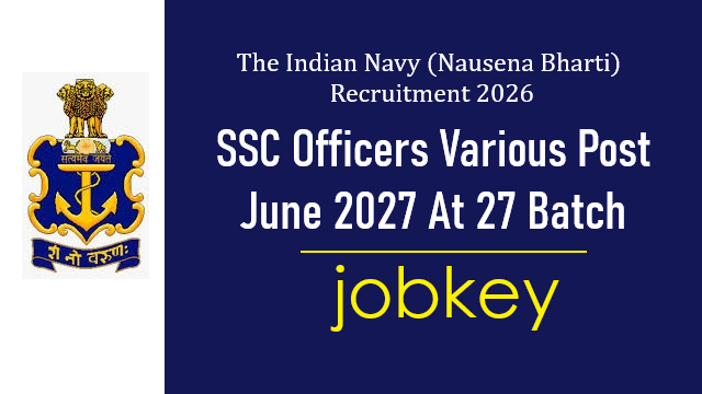 Indian Navy SSC Officers June 2027 AT27 Online Form 2026-jobkey